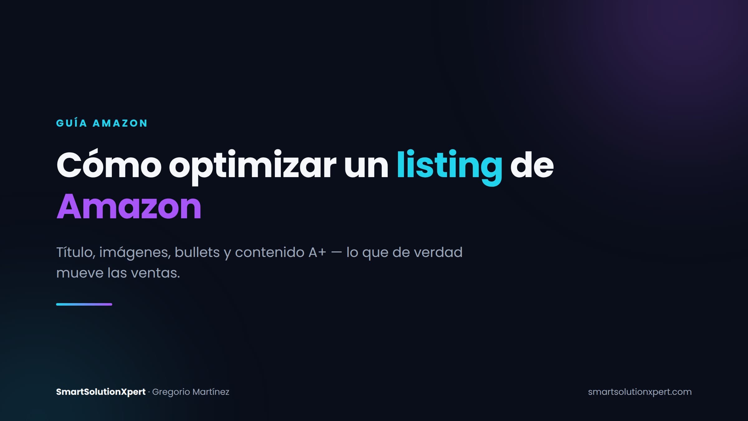 Cómo optimizar un listing de Amazon: título, imágenes, bullets y A+ Content