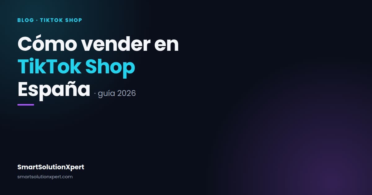 Cómo vender en TikTok Shop España: requisitos, comisiones y cuándo compensa (2026)