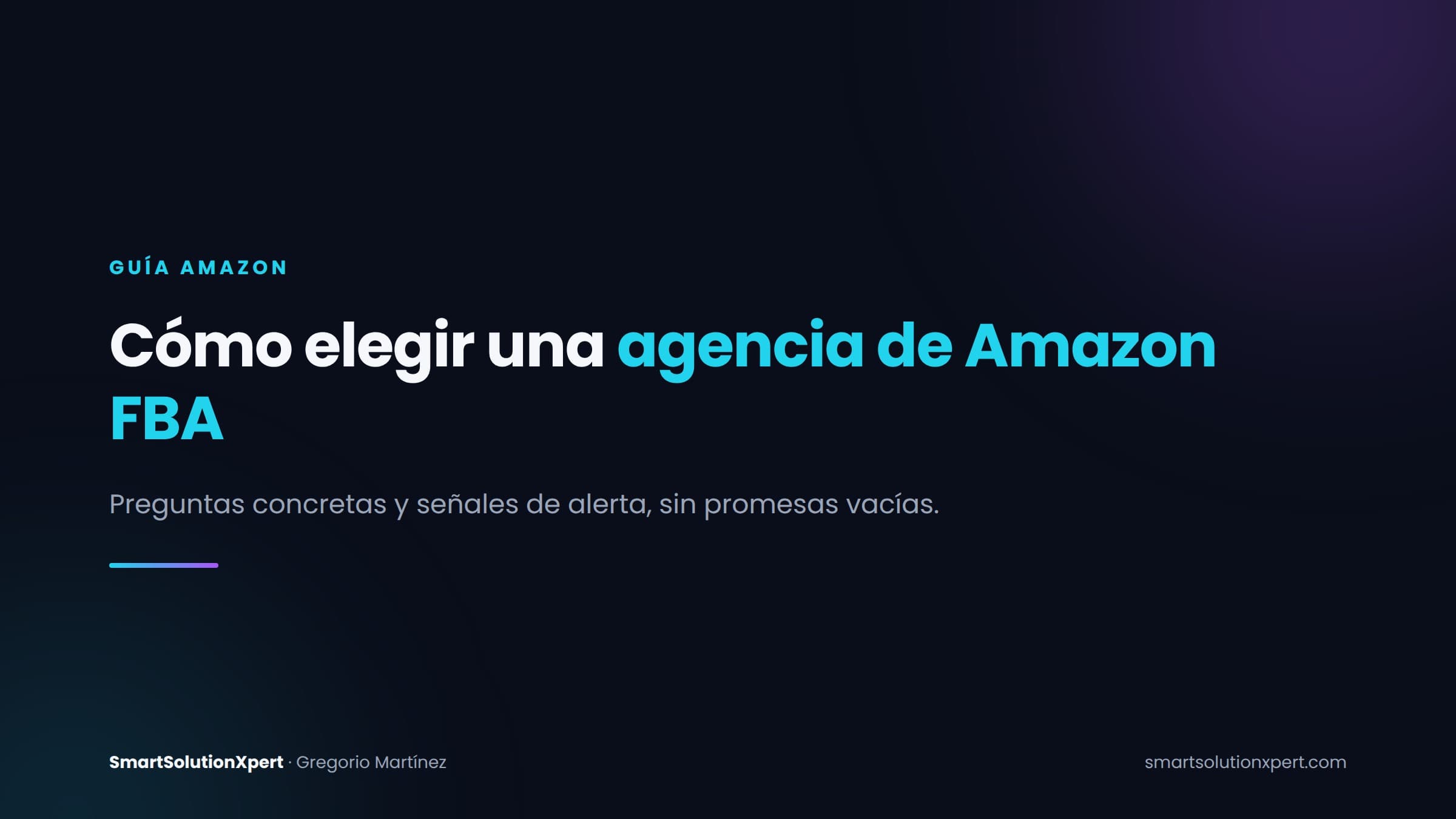 Cómo elegir una agencia de Amazon FBA: guía para no equivocarte